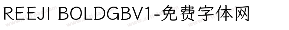 REEJI BOLDGBV1字体转换